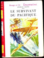 Georges Blond - Le Survivant Du Pacifique - Bibliothèque Rouge Et Or  515 - ( 1953 ) . - Bibliotheque Rouge Et Or