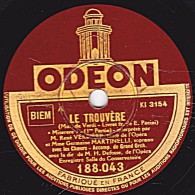 78 Trs - ODEON 188.043 - état EX -  René VERDIERE Ténor Et Germaine MARTINELLI Soprano - LE TROUVÈRE Miserere 1re Et 2e - 78 T - Disques Pour Gramophone
