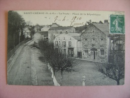 CP   SAINT CHERON  LA POSTE PLACE DE LA REPUBLIQUE - ECRITE EN 1910 - Saint Cheron