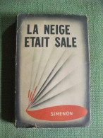 Simenon La Neige était Sale Presses De La Cité 1948  Avec Jaquette - Presses De La Cité