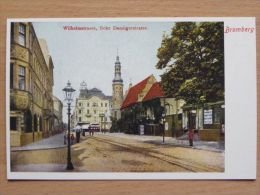 Bromberg / Bydgoszcz 1910 Year /Wilhelmstrasse Reproduction - Westpreussen