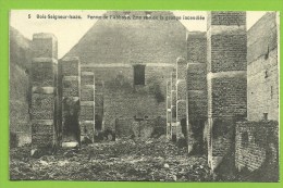 BOIS-SEIGNEUR-ISAAC   /  Ferme De L´Abbaye, 2me Vue De La Grange Incendiee - Andere & Zonder Classificatie