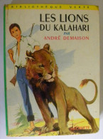 Les LIONS Du KALAHARI André Demaison Illustrations Paul Durand - Bibliothèque Verte 109 - Bibliothèque Verte