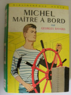 MICHEL Maitre à Bord Georges Bayard  Illustrations Philippe Daure - Bibliothèque Verte 244 - Biblioteca Verde