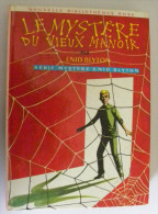 Le MYSTERE Du VIEUX MANOIR Enid Blyton Illustrations Jeanne Hives  Bibliothèque Rose 138 - Bibliothèque Rose