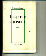 SAGAN  LE GARDE DU COEUR 1968 190 PAGES JULLIARD - Actie