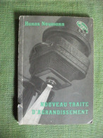 Nouveau Traité D'agrandissement Par Hanns Neumann 1937 Photographie Rajah - Photographie