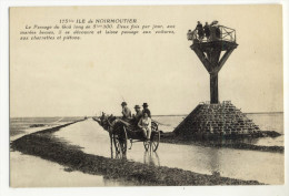 ILE De NOIRMOUTIER -  Le Passage Du Goa Long De 5 Km300.. - Noirmoutier