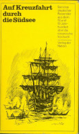 Buch 1977 :Auf Der Kreuzfahrt Durch Die Südsee - Berichte Deutscher Reisender Aus Dem 18. Und 19. Jahrhundert - 4. 1789-1914