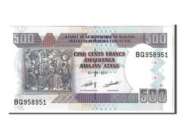 Billet, Burundi, 500 Francs, 2011, KM:45b, NEUF - Burundi