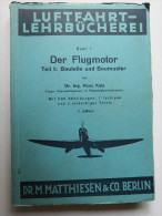 Luftfahrt-Lehrbücherei "Der Flugmotor Teil 1: Bauteile Und Baumuster" (Band 7) Von 1940 - Technique