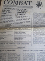 Combat N° 8555 Du 19/01/72 : Les Patrons : Liberté Pour Les Prix / Incidents Université De Madrid - Periódicos - Antes 1800