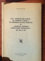 Salles Raymond Les Agences Des Postes De France à Terre En Amerique Et Aux Antilles 1860 à 1881 De 1961 - France