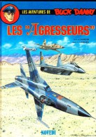 Les Aventures De Buck Danny - N° 44 - Les Agresseurs - Éditions NOVEDI - ( EO 1988 ) . - Buck Danny