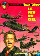 Les Aventures De Buck Danny - N° 43 - Le Feu Du Ciel - Éditions Dupuis - (  1986 ) . - Buck Danny