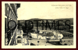 VIDAGO - PALACE HOTEL - UMA VISTA DO LAGO - 1905 PC - Vila Real