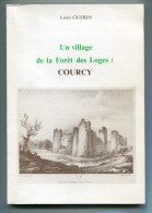 Louis GUERIN Un Village De La Forêt Des Loges : Courcy 1985 - Ile-de-France