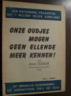 ONZE OUDJES MOGEN GEEN ELLENDE MEER KENNEN ! Door Henri GLINEUR ( Lid C.P.B. Senator ) ( Details Zie Photo ) ! - Autres & Non Classés