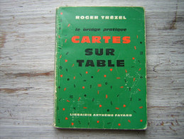 ROGER TREZEL LE BRIDGE PRATIQUE  CARTES SUR TABLES  LIBRAIRIE ARTHEME FAYARD 1967 - Palour Games