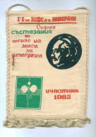 W128 / SPORT - VETERAN Table Tennis Tischtennis PARTICIPANT 1982 - 15.5 X 21 Cm. Wimpel Fanion Flag Bulgaria Bulgarie - Tennis De Table