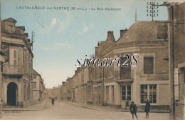 CHATEAUNEUF-SUR-SARTHE - LA RUE NATIONALE - Chateauneuf Sur Sarthe