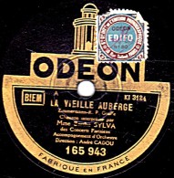 78 Trs - ODEON  165.943 - état TB - Berthe SYLVA - LA VIEILLE AUBERGE - BONHOMME NOËL - 78 T - Disques Pour Gramophone