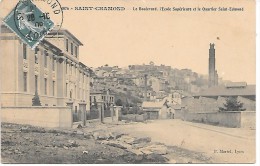 SAINT CHAMOND - Leboulevard, L´Ecole Supérieure Et Le Quartier Saint Edmond - Saint Chamond