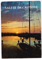 M2861 Saluti Da Crotone - Tramonto Sunset Coucher - Barche Boats Bateaux / Viaggiata 1979 - Crotone