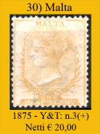 Malta-030 - 1875 - Y&T, N. 3 (+) Hinged - Privo Di Difetti Occulti. - Malta (...-1964)