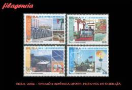 AMERICA. CUBA MINT. 2006 EMISIÓN AMÉRICA UPAEP. FUENTES DE ENERGÍA RENOVABLES - Ungebraucht