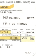 Carte D'accès /Carte D'embarquement / Bording Pass - Paris/Orly - Fort-de-France (16 Octobre 1994) -[aéroports De Paris] - Mondo