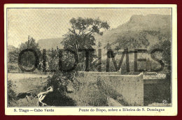 CABO VERDE - SAO TIAGO - PONTE DO BISPO SOBRE A RIBEIRA DE SAO DOMINGOS - 1920 PC - Capo Verde