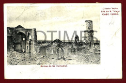 CABO VERDE - ILHA DE SAO TIAGO - CIDADE VELHA - RUINAS DA SE CATEDRAL - 1910 PC - Cap Vert