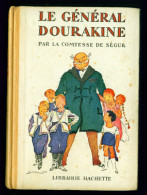 Le Général Dourakine //Comtesse De Ségur - Illustrations De André Pécoud - Juin 1953 - Hachette