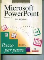 MICROSOFT POWERPOINT PER WINDOWS PASSO PER PASSO MONDADORI INFORMATICA CON DISCHETTO 5" - Informatik