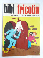 BIBI ET FRICOTIN 38 - CONTRE LES KIDNAPPERS -  LACROIX (3) - Bibi Fricotin