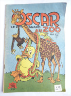 OSCAR 13 - LE PETIT CANARD AU ZOO -  MAT EO 1956 - Bibi Fricotin