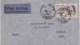 OCEANIE - 1953 - SEUL SUR LETTRE Par AVION De PAPEETE Pour BESANCON - Cartas & Documentos