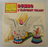 DUMBO L'Eléphant Volant - Le Monde Enchanté De Walt Disney Hachette  1979 - Livre Enfant - Disney