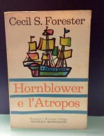 Libro "HORNBLOWER  E  L'ATROPOS" Di Cecil Scott Forester - A. Mondadori - Action Et Aventure