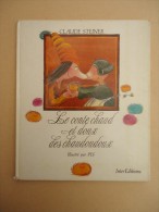 InterEditions - Claude Steiner - Le Conte Chaud Et Doux Des Chaudoudoux - Illustré Par PEF -1984- - Cuentos