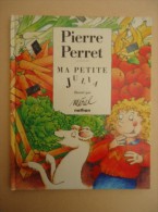 Enfantina - Pierre Perret - Ma Petite Julia - Illustré Par Mérel - Contes