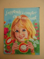 ENFANTINA - Françoise Guérard - J'Apprends à Compter En M'amusant - Ill. R. Masson M. Bideaux J. Brossier 1969 - 0-6 Años