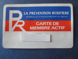 CARTE MEMBRE ACTIF PREVENTION ROUTIERE - Andere & Zonder Classificatie