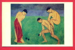 144721 / France  Art  Henri Matisse - SPORT BOWLS BOULES NUDE BOY -  Russia Russie Russland Rusland - Boule/Pétanque