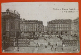Torino 1917 - Cartolina Viaggiata - Piazza Castello E Via Roma - Places & Squares