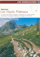 Randoguide "Vercors, Les Hauts Plateaux", Edition La Salamandre (2006), 4 Volets Couleurs, Grand Veymont, Marche... - Rhône-Alpes