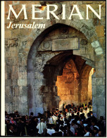 Merian Illustrierte Jerusalem , Viele Bilder 1973  -  Ein Dreieck : Die City  -  Altstadt : Ewig Neu - Voyage & Divertissement