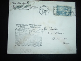 LETTRE PAR AVION TP AVION 6C OBL.MEC. MAR 1 1939 MONTREAL + PREMIER VOL OFFICIEL MONTREAL CALGARY - Primi Voli