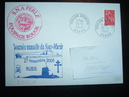 LETTRE TP MARIANNE DE LAMOUCHE TVP ROUGE OBL. 26-11-2005 TOULON ARMEES (83) + SNA PERLE EQUIPAGE ROUGE + SOUS MARIN 2005 - U-Boote